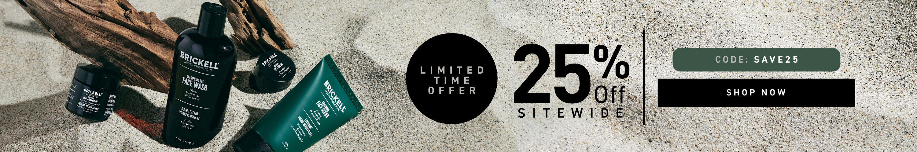 Limited Time Offer: 25% off Sitewide. Code: SAVE25. Shop Now.